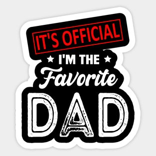 It's Official I'm The Favorite Dad, Favorite Dad Sticker